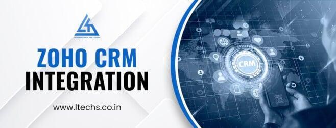 How Zoho CRM Integration Can Transform Your Sales & Customer Workflows